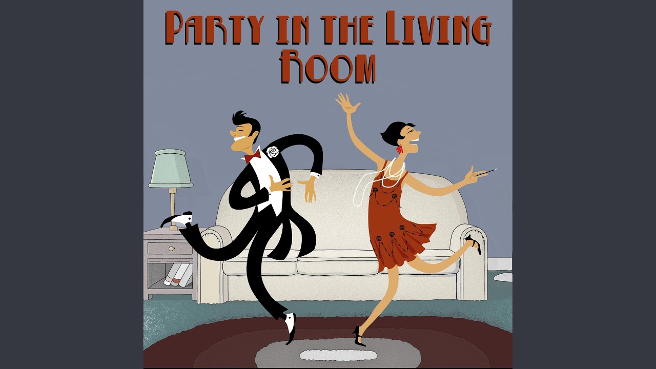 Party in the Living Room