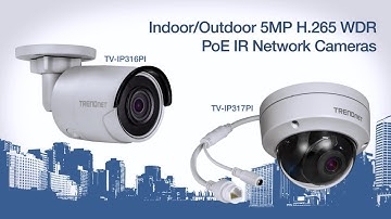 TRENDnet Indoor/Outdoor 5MP PoE IR Network Camera Sample, TV-IP316PI and TV-IP317PI