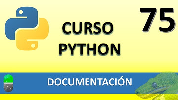 Curso Python. Documentación. Vídeo 75