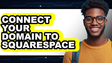 How to Connect Your Domain to Squarespace 2025 - Easy Guide