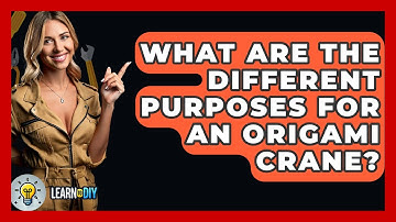 What Are The Different Purposes For An Origami Crane? - LearnToDIY360.com