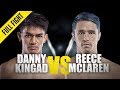 Danny Kingad vs. Reece McLaren | ONE Full Fight | Homecoming Hero | August 2019