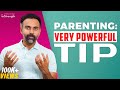 Parenting very powerful tip         dr ashwin vijay