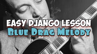 Easy Django Reinhardt Guitar Lesson - Blue Drag Melody