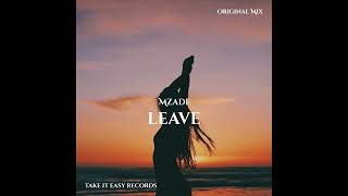 Mzade - Leave (Original Mix) Resimi