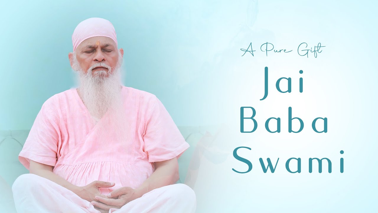 Jai Baba Swami  A melody of devotion  Gurutattva  A Pure Gift