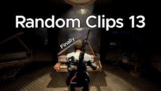 Random Clips 13