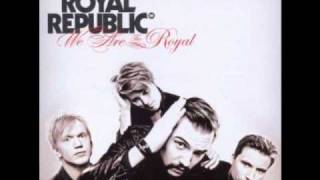 Royal Republic - All Because Of You