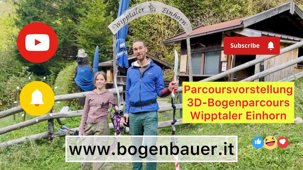 Wipptaler Einhorn - Parcoursvorstellung TEIL 1 - 3D-Bogenschießen in Südtirol #archery #südtirol