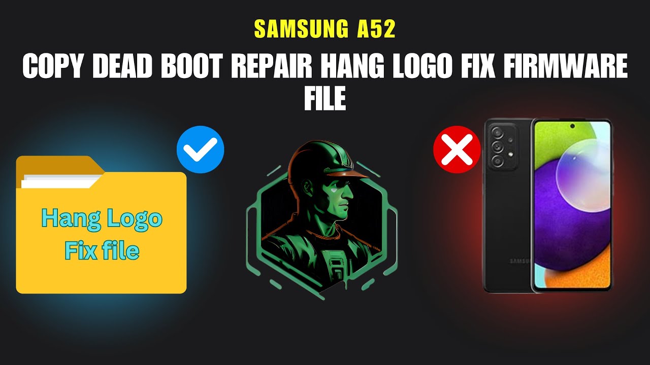 Samsung A52 Copy Dead Boot Repair Hang Logo Fix Firmware File 