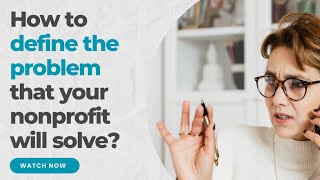 Famous Starting Nonprofits - Step 1: Define the problem | #2024 Net Worth