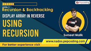 Display Array in Reverse using Recursion | Algorithms in JAVA | Recursion Playlist