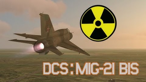 DCS:MiG-21 Bis ~ RN-24 (Tactical Nuclear)