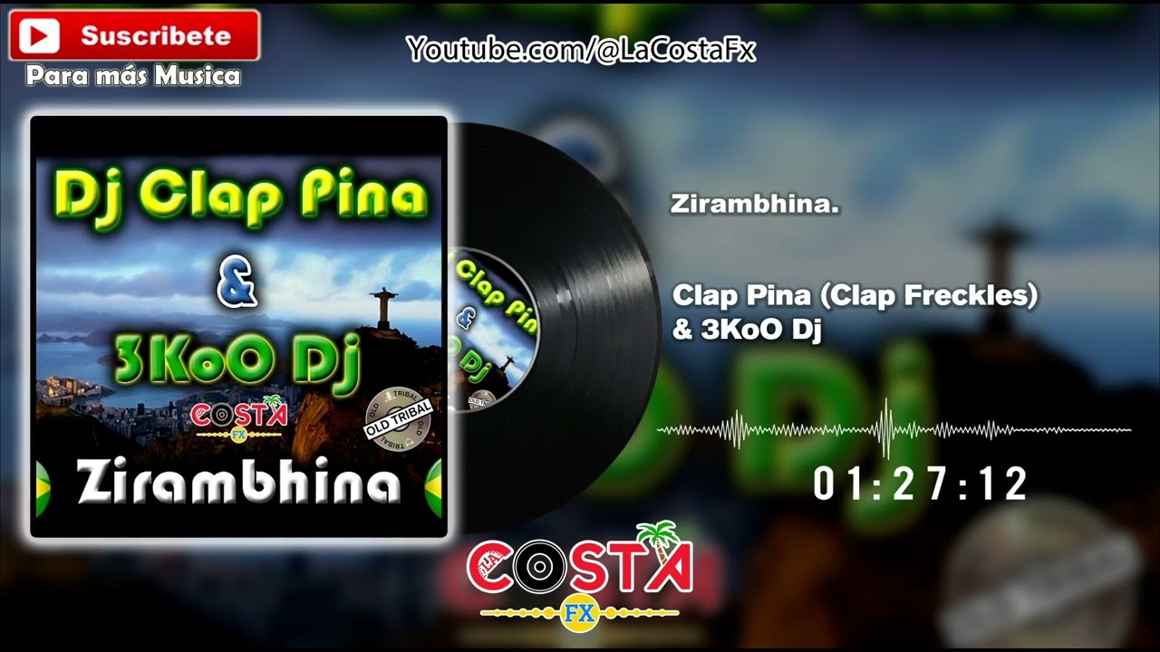 DJ Clap Pina (Clap Freckles) & 3KoO Dj - Zirambinha - Tribal