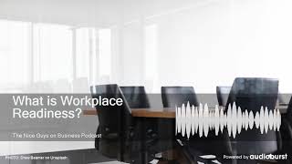 What is Workplace Readiness?