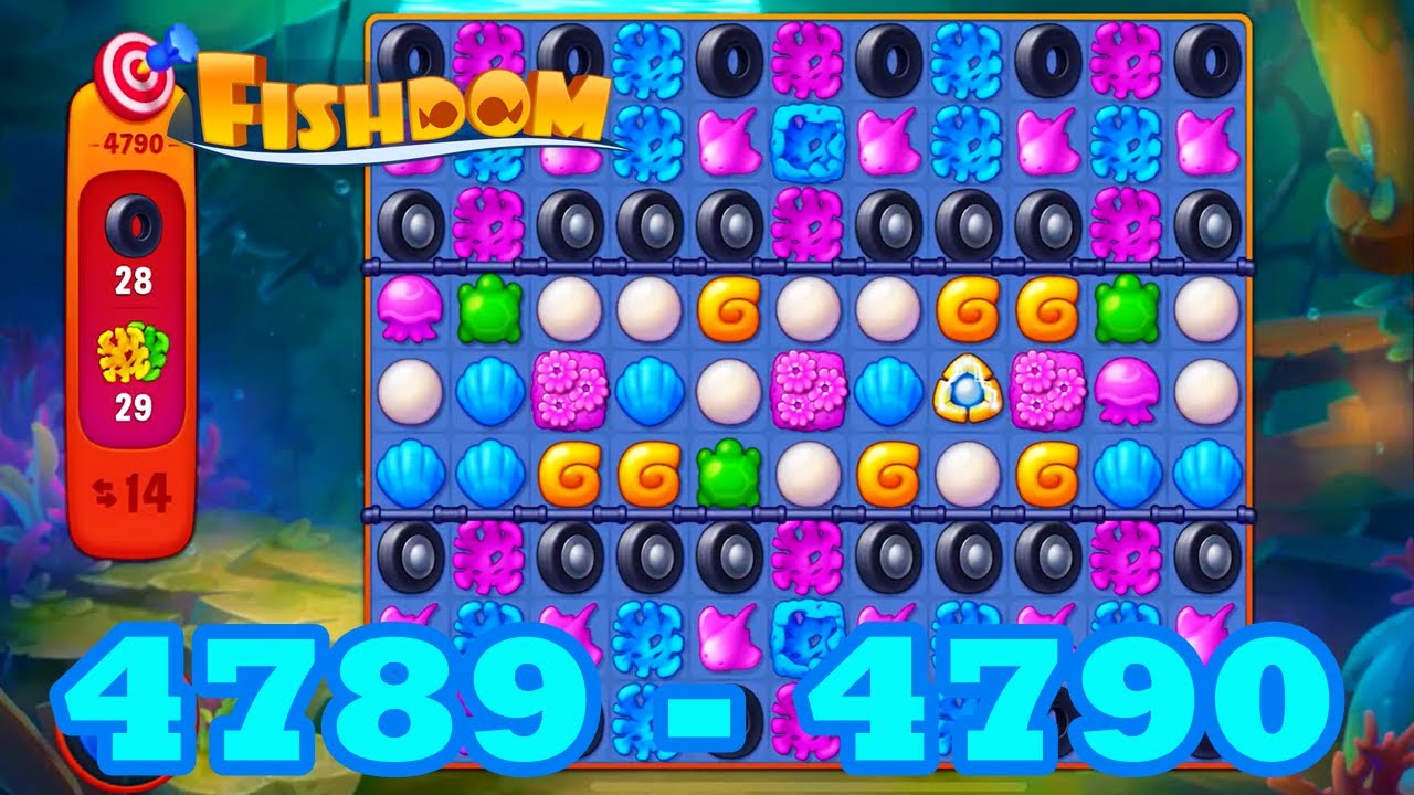 Fishdom Level 4789 - 4790 HD Walkthrough | 3 - match puzzle | gameplay ...
