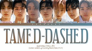 ENHYPEN - Tamed-Dashed (1 Hour) Lyrics