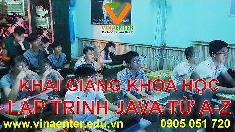 Khai giảng khóa JAVA03 - Lập trình JAVA từ A-Z
