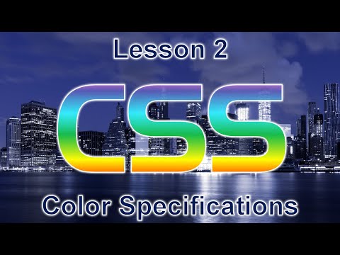 CSS Lesson 2: Color Specifications