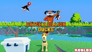 CATCH 1 BILLION DUCKS /DUCK HUNT INSPIRE GAME (Roblox)