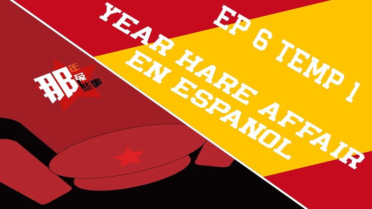 Year Hare Affair [ESPAÑOL] (Episodio 6 Temporada1)