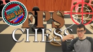 FPS Chess-YOU COMMON DANDY-Nerd Rant