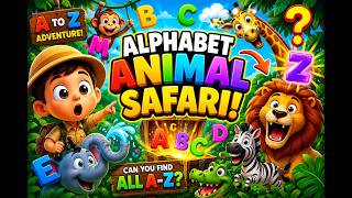 WELCOME TO THE ULTIMATE ALPHABET ANIMAL SAFARI! SONG