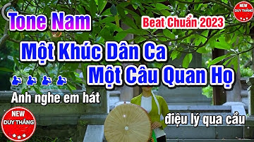 Một Khúc Dân Ca Một Câu Quan Họ Karaoke Tone Nam Đặc Sắc 2024 - New Duy Thắng