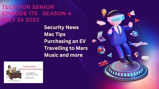 Episode 173: Tech For Seniors – July 24, 2023
