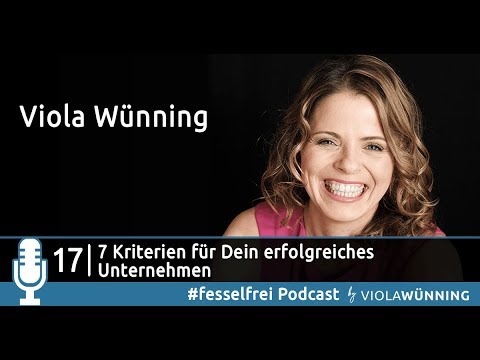 7 Kriterien für Dein erfolgreiches Unternehmen