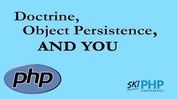 Doctrine, Object Persistence, and You with Jeremy Mikola