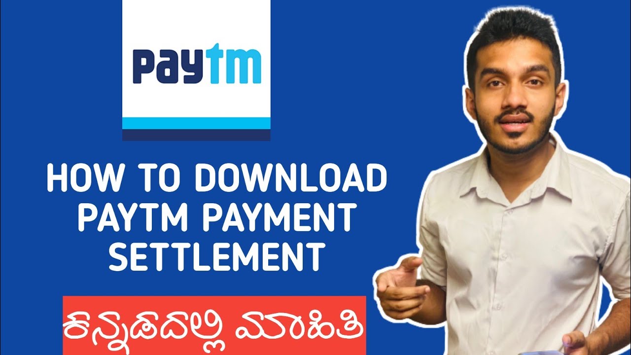 how to download paytm payment settlement in kannada | how to settle ...