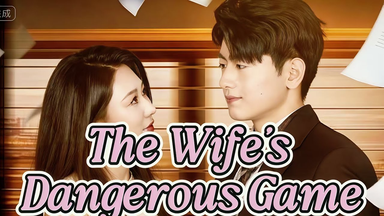 The Wife's Dangerous Game | Tender Betrayal or Dark Secrets? 