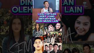 LAGU DODY YANG DINYANYIKAN MUSISI LAIN #podcast #kangenband #bandindo