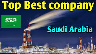 Saudi Arabia Top 10 Company | Best company in Saudi Arabia