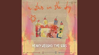 Video thumbnail of "Heavy Weighs the King - Southern Storms"