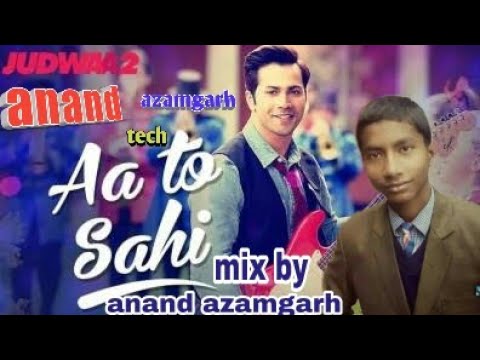 Aa To Sahi ( Judwa 2) Hard Dholki Mix By Dj Anand