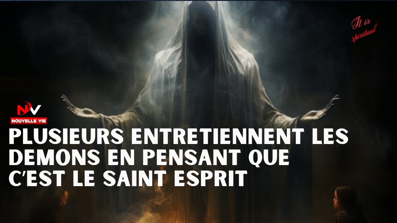CERTAINES MANIFESTATIONS SPIRITUELLES QUE NOUS CROYONS DIVINES SONT PLUTOT DEMONIAQUES