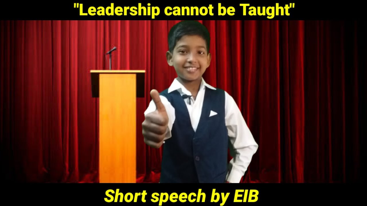 2 minute speech on leadership cannot be taught