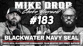 Navy SEAL Blackwater Team McAfee CEO Jimmy Watson by Mike Ritland 76,610 views 1 month ago 4 hours, 1 minute