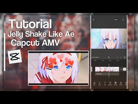 Tutorial Jelly Shake Like After Effect || Capcut AMV