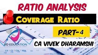 Ratio Analysis I Financial Management I Coverage Ratios I Part 4