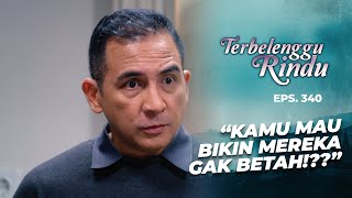 Sandiwara Nadine Gagal Dapatkan Simpati Dari Damar | TERBELENGGU RINDU | EPS. 340 (1/3)