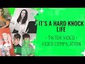 It&#39;s a Hard Knock Life - TIKTOK COMPILATION! 2019