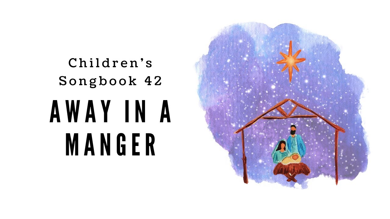 Away in a Manger| LDS Primary Song Sing Along Away in a Manger| LDS Primary Song Sing Along