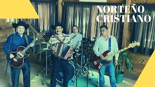 SI TU CRUZAS EL VALLE (NORTEÑO CRISTIANO)
