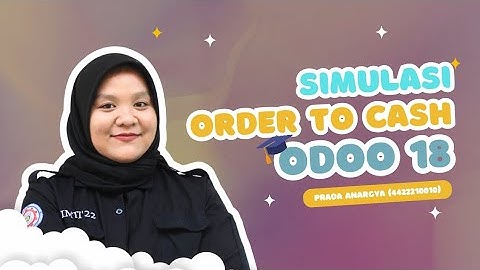 [Odoo 18] Simulasi Order to Cash pada Odoo 18 #sistemERP