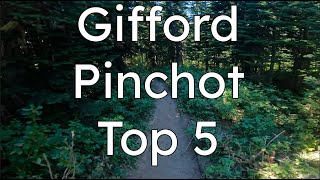 The Five BEST trails in the Gifford Pinchot National Forest