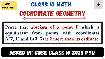 Class 10 Coordinate Geometry | CBSE Board Exam 2026 | Prove Abscissa is 2 More Than Ordinate 
