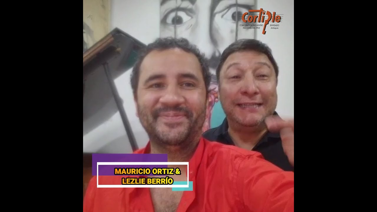 MAURICIO ORTIZ y LEZLIE BERRÍO en CORTIPLE!